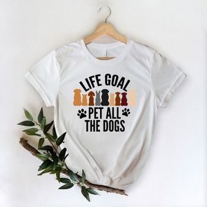 Life Goal Pet All The Dogs Shirt, Dog Lover T-Shirt, Animal Lover T-Shirt